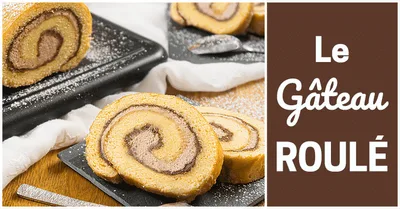 Gâteau roulé