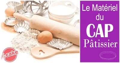 CAP Pâtissier le Matériel