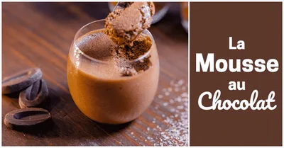 La Mousse au chocolat, facile et onctueuse !