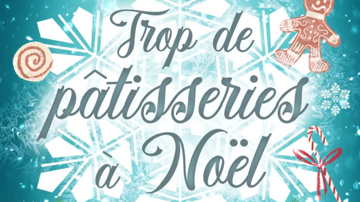 Trop de pâtisserie à Noël